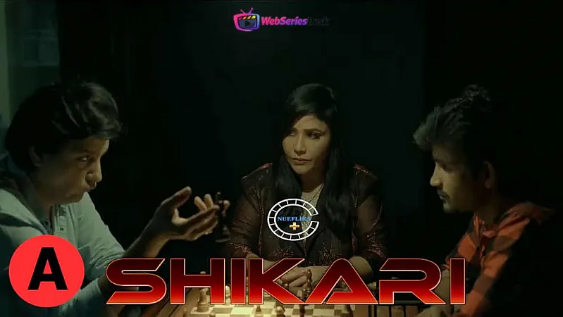 Shikari (E03) Nuefliks Hot Web Series