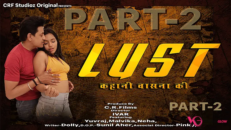 Lust Season 2 (E01-E03) CRF Hot Web Series